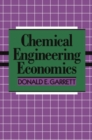 Image for Chemical engineering economics.