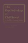 Image for The Psychobiology of Childhood : A Profile of Current Issues