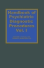 Image for Handbook of Psychiatric Diagnostic Procedures Vol. I