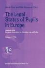 Image for The Legal Status of Pupils in Europe : Yearbook of the European Association for Education Law and Policy