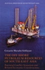 Image for The Off-Shore Petroleum Resources of South-East Asia: Potential Conflict Situations and Related Economic Considerations