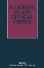 Image for Fluoride glass optical fibres