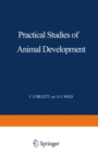 Image for Practical studies of animal development