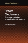 Image for Power Electronics: Thyristor Controlled Power for Electric Motors