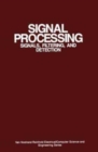 Image for Signal Processing : Signals, Filtering, and Detection