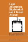 Image for Lipid Absorption: Biochemical and Clinical Aspects : Proceedings of an International Conference held at Titisee, The Black Forest, Germany, May 1975