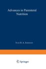 Image for Advances in Parenteral Nutrition : Proceedings of an International Symposium held in Bermuda, 16–19th May, 1977