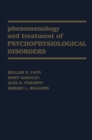 Image for Phenomenology and Treatment of Psychophysiological Disorders