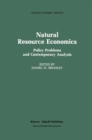 Image for Natural Resource Economics: Policy Problems and Contemporary Analysis