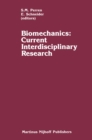 Image for Biomechanics: Current Interdisciplinary Research: Selected proceedings of the Fourth Meeting of the European Society of Biomechanics in collaboration with the European Society of Biomaterials, September 24-26, 1984, Davos, Switzerland