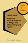 Image for Transition Metal Complexes as Drugs and Chemotherapeutic Agents