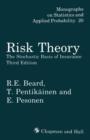 Image for Risk Theory : The Stochastic Basis of Insurance