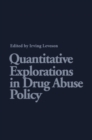 Image for Quantitative explorations in drug abuse policy
