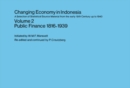 Image for Changing Economy in Indonesia: A Selection of Statistical Source Material from the early 19th Century up to 1940 Volume 2 Public Finance 1816-1939