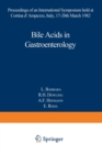 Image for Bile Acids in Gastroenterology : Proceedings of an International Symposium held at Cortina d’Ampezzo, Italy, 17–20th March 1982