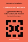Image for Approximation Theory in the Central Limit Theorem: Exact Results in Banach Spaces