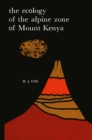Image for Ecology of the Alpine Zone of Mount Kenya