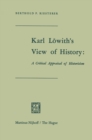 Image for Karl Lowith&#39;s View of History: A Critical Appraisal of Historicism