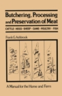 Image for Butchering, Processing and Preservation of Meat