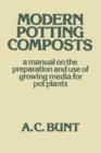 Image for Modern Potting Composts : A Manual on the Preparation and Use of Growing Media for Pot Plants