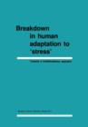 Image for Breakdown in Human Adaptation to ‘Stress’