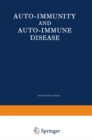 Image for Auto-Immunity and Auto-Immune Disease: A survey for physician or biologist