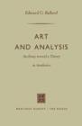Image for Art and Analysis : An Essay toward a Theory in Aesthetics