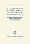 Image for Ethical Values in International Decision-Making : The Conference of June, 16–20, 1958