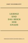 Image for Leibniz und das Reich der Gnade