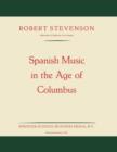 Image for Spanish Music in the Age of Columbus