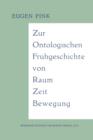 Image for Zur Ontologischen Fruhgeschichte von Raum — Zeit — Bewegung