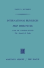 Image for International Privileges and Immunities: A Case for a Universal Statute