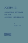 Image for Joseph II: An Imperial Reformer for the Austrian Netherlands