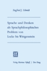 Image for Sprache und Denken als Sprachphilosophisches Problem von Locke bis Wittgenstein