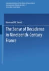 Image for The Sense of Decadence in Nineteenth-Century France : 7
