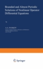 Image for Bounded and Almost Periodic Solutions of Nonlinear Operator Differential Equations