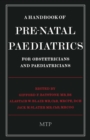 Image for Handbook of Pre-Natal Paediatrics for Obstetricians and Pediatricians