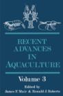 Image for Recent Advances in Aquaculture : Volume 3