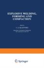 Image for Explosive Welding, Forming and Compaction