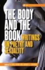 Image for The Body and the Book: Writings on Poetry and Sexuality