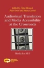 Image for Audiovisual translation and media accessibility at the crossroads: Media for All 3