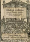 Image for Philologie et theatre: Traduire, commenter, interpreter le theatre antique en Europe (XVe - XVIIIe siecle) : 382