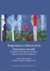 Image for Trajectoires et derives de la litterature-monde: poetiques de la relation et du divers dans les espaces francophones