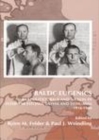 Image for Baltic eugenics: bio-politics, race and nation in interwar Estonia, Latvia and Lithuania, 1918-1940