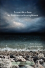 Image for Le sacrifice dans les litteratures francophones : 17