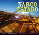 Image for Narco Estado: Drug Violence in Mexico