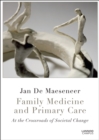 Image for Family Medicine and Primary Care: At the Crossroads of Societal Care