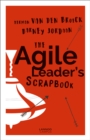 Image for The agile leader&#39;s scrapbook