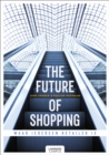 Image for The future of shopping  : where everyone is in retail