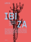 Image for Life is Ibiza  : bohemian Balearic interiors, architecture, way of life
